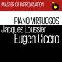 Cicero & Loussier - Master Of Improvisation