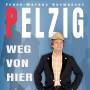 Frank-Markus Barwasser - Weg von hier