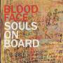 Souls On Board - Blood Face Ep