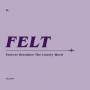 Felt - Forever Breathes The Lonely Word (CD+7'' Box Set)