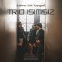 Trio Isimsiz - Piano Trios