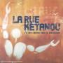 La Rue Ketanou - Y'a Des Cigales Dans La Fourmiliere