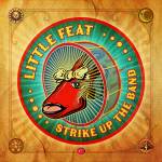 Little Feat - Strike up the Band