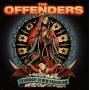 The Offenders - Orthodoxy Of New Radicalism