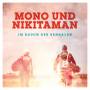 Mono & Nikitaman - Im Rauch Der Bengalen (2LP+CD)