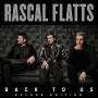 Rascal Flatts - Back To Us