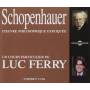 Luc Ferry - Schopenhauer