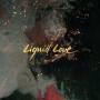 Intergalactic Lovers - Liquid Love (gatefold Lp)