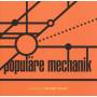Populre Mechanik - Kollektion 03