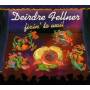 Deirdre Fellner - Fixin To Wait