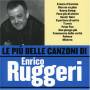 Enrico Ruggieri - Le Piu Belle Canzoni Di Enrico Ruggeri