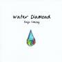 Eu Chung Ju - Water Diamond