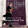 Simon Murphy / New Dutch Academy - Grand Tour-Baroque Road Trip