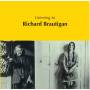 Richard Brautigan - Listening To Richard Brautigan