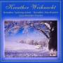 Kreuther Saitenquintett / Geschwister Forster / + - Kreuther Weihnacht