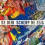De Dijk - Scherp De Zeis
