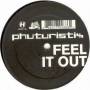 Phuturistix - Feel It Out