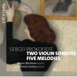 Bruno Monteiro / Joao Paulo Santos - Two Violin Sonatas/Five Melodies