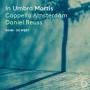 Daniel Reuss / Cappella Amsterdam - In Umbra Mortis