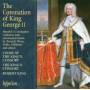 Choir Of The Kings Consort / The Kings Consort - The Coronation Of King George II