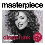 Masterpiece: Ultimate Disco Funk Coll 37 / Various - MASTERPIECE The Ultimate Disco Funk COLLECTION V