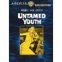 UNTAMED YOUTH / (WS B & W MONO) - Untamed Youth [Regio free (0)]