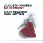 Pirodda / Peacock / Motian - No Comment