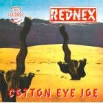 Rednex - Cotton Eye Joe