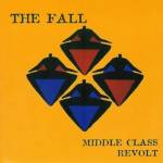 Fall - Middle Class Revolt (6CD Box Edition)