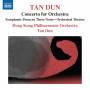 Tan Dun / Hong Kong PO - Konzert fr Orchester