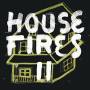 Housefires - Housefires Ii