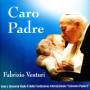 Fabrizio Venturi - Caro Padre