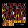 Exit Calm - When They Rise (Lim.Ed./Orange