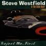 Steve Westfield - Reject Me,First
