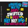 Laurent Feat. Swift K.I.D. Wery & Dev - Hey Hey Hey (Pop Another Bottle) (2track)