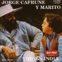 Jorge Cafrune - Virgen India (marito)