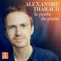 Alexandre Tharaud - Le Pote du piano