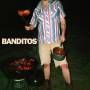 Banditos - Fun All Night