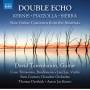 Tanenbaum / Derthick / New Century Chamber Orchestra - Double Echo