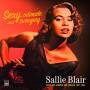 Sallie Blair - Sexy,Inrtimate And Swinging 1957-1962