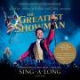 OST / Various - The Greatest Showman (Sing-a-Long Edition)