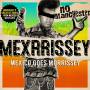 Mexrrissey - No Manchester: Mexico Goes Morrissey