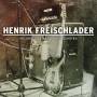 Henrik Freischlader - Recorded By Martin Meinschfer