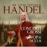 Georg Friedrich Hndel - Concerti Grossi Op. 6 No. 1-8