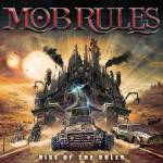 Mob Rules - Rise Of The Ruler (Digipak)