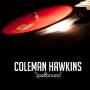 Coleman Hawkins - Spellbound