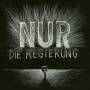 Die Regierung - Nur