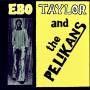 Ebo Taylor / The Pelikans - Ebo Taylor And The Pelikans