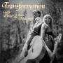 Sherry Finzer & Darin Mahoney - Transformation