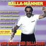 Balla-Mnner - Hier Kommt Der Balla-Mann